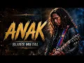 Anak - Freddie Aguilar (Blues Metal Version)