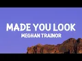 Download Lagu Meghan Trainor - Made You Look (Lyrics)