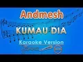 Download Lagu Andmesh - Kumau Dia (Karaoke) | GMusic
