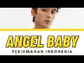 Download Lagu Angel Baby - Troye Sivan (Lirik Lagu Terjemahan)
