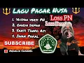 Download Lagu Full Album Terbaru Lagu PAGAR NUSA 🔱 || Loss PN Loss Derr || Sedulur kudu akur💚