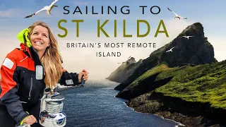 Britain’s MOST REMOTE ISLAND – St Kilda | Sailing Florence Around Britain Ep.193