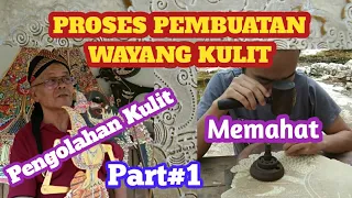 Download PROSES PEMBUATAN WAYANG KULIT, Part-1 || Kulit dan Memahat Wayang MP3