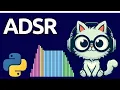 Sound Synthesis with Python Transform your with ADSR Envelopes