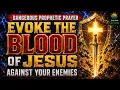 Dr Cindy Trimm DANGEROUS Prophetic Prayer to EVOKE the Blood of Jesus Against Your Enemies