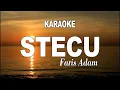 Lagu KARAOKE - STECU - FARIS ADAM