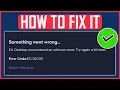 EA APP ERROR CODE EC 10005 FIX NEW Fix EA App Something Went Wrong Error