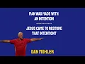 Download Lagu ✝️ Man was made with an intention, Jesus came to restore that intention - Dan Mohler