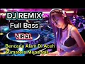 Bencana Alam Di Aceh √√ Dj Remix Full Bass √√ LAGU VIRAL || 