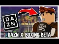 DAZN X BOXING BETA FREE GLOVES NEW MAP