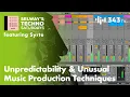 Download Lagu Unpredictability \u0026 Unusual Music Production Techniques featuring Syrte | Selway's Techno Saturdays