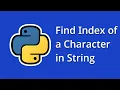 Find Index of a Character in String in Python-Python programming for beginners