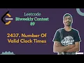 Number of Valid Clock Times leetcode Biweekly 89 Leetcode Easy