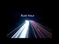 Rush Hour (Original Mix)