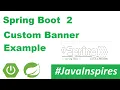 Spring Boot 2 Custom Banner Example Java Inspires