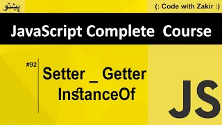 Setter Getter - Instanceof Operator Js Tutorial In Pashto