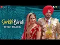 Download Lagu Surkhi Bindi Title Track - Gurnam Bhullar | Sargun Mehta | 30 Aug