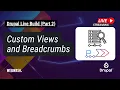 Drupal Live Build Part 2 Custom Views and Breadcrumbs