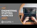 Top Engineering Staffing Agencies in 2025