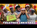 AFRICAN DRAMA!! : A TOGETHER CHRISTMAS
