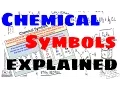 Chemical Symbols - Explained