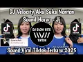 Download Lagu DJ VELOCITY AKU SUKA NONTON SOUND HOREG FULL BASS VIRAL TIKTOK