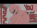 Therefore You and Me // Forsaken Coolkid and 007n7 animatic