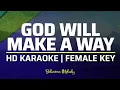 Download Lagu God Will Make A Way | KARAOKE - Female Key C#
