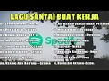 Lagu Santai Buat Kerja || Lagu Viral Pop Tahun 2000an | Bagus Untuk Menaikan Mod Kerja Terbaru 2025