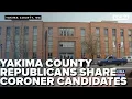 Yakima County Republican Party submits candidates for appointed County Coroner