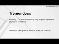 Tremendous Meaning