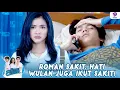 ROMAN SAKIT, WULAN SAMPER KE KOSTAN! | ROMAN PICISAN | EPS 19 (1/5)