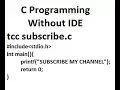 How to compile and run C program using notepad without IDE setup tiny c compiler tcc