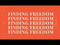 Finding Freedom Honing Your Habits Week 2