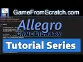 GameDev With Allegro Game Framework Tutorial