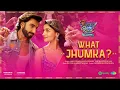 Download Lagu What Jhumka? - Audio | Rocky Aur Rani Kii Prem Kahaani |Ranveer,Alia,Arijit, Jonita,Pritam,Amitabh