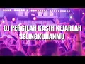 Download Lagu DJ pergilah kasih kejarlah selingkuhan mu #dj #pergilahkasihkejarlahselingkuhanmu #highlights