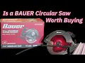 Harbor Freight Bauer 7- Circular Saw Breakdown Should You Buy It