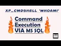 Command execution via MS SQL xp - cmdshell Method