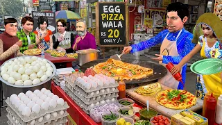 RoadSide Egg Pizza Wala | Tasty Egg Omelette Pizza | Anda Wala Pizza Hindi Kahaniya Moral Stories