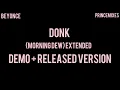DONK (MORNING DEW) EXTENDED [DEMO + RELEASED VERSION)