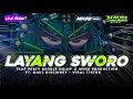 Download Lagu DJ LAYANG SWORO • TRAP PARTY MIDDLE NULUP ‼️MHSB PRODUCTION FT. MAUL DISCJOKEY - VIRAL TIKTOK