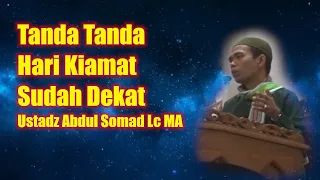 Download Tanda Tanda Hari Kiamat Sudah Dekat Ceramah Ustadz Abdul Somad Pengajian UAS Tentang Akhir Zaman MP3