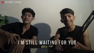 Download Melody Senja - Im Still Waiting For You MP3