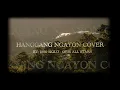 Lagu Hanggang Ngayon (1896 - Siglo) Cover