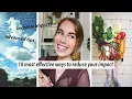 10 most effective ways to reduce your impact advanced tips for the experienced