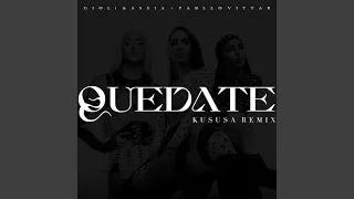 quedate kukusa remix 