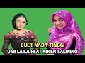 Download Lagu Ning umi Laila terbaru - duet nada tinggi umi Laila feat Niken Salindri 