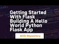 Getting started with flask building a hello world python flask app