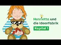 Lagu Henrietta und die Ideenfabrik💡Das Hörspiel (Kapitel 1)